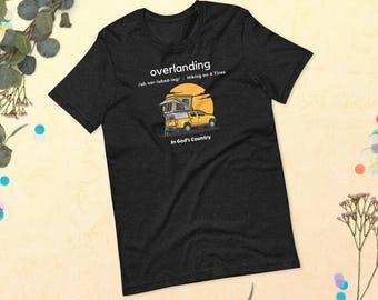 Camiseta Overlanding: Senderismo sobre 4 neumáticos, 100 % algodón
