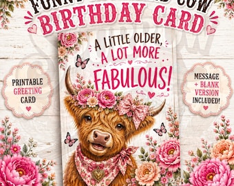 Funny Highland Cow Birthday Card: A Little Older A Lot More. (Printable)