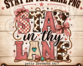 Stay In Thy Lane PNG Funny Cowgirl Shirt Design Sassy Western Petty Proverbs