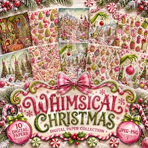 May include: A digital paper collection titled Whimsical Christmas featuring 10 sheets with festive illustrations of candy-themed villages, decorated trees, wrapped gifts, and green hands holding ornaments in shades of pink, red, and green.