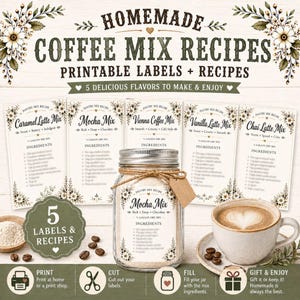 Peut inclure: Recettes de mélange de café fait maison, étiquettes imprimables et recettes. L'image montre cinq recettes de mélange de café différentes, dont Caramel Latte Mix, Mocha Mix, Vienna Coffee Mix, Vanilla Latte Mix et Chai Latte Mix. Un pot de Mocha Mix est au centre.
