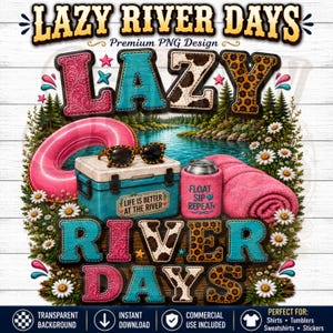 Może przedstawiać: Cyfrowy projekt graficzny z napisem LAZY RIVER DAYS. Obraz zawiera różowe koło do pływania, turkusową lodówkę turystyczną z napisem LIFE IS BETTER AT THE RIVER, różowy pokrowiec na napój z napisem FLOAT SIP REPEAT, okulary przeciwsłoneczne i różowy ręcznik.