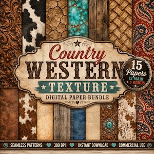 May include: A digital paper bundle with a country western theme. The image features various textures including cowhide, wood, denim, and paisley. The central sign reads "Country Western Texture Digital Paper Bundle" with "15 Papers" indicated.