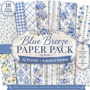 May include: A digital paper pack featuring 18 sheets with blue and white patterns including gingham, plaid, hydrangea flowers, roses, damask, and lemons. The central label reads Blue Breeze PAPER PACK 12 PAPERS + 6 BONUS PAPERS.