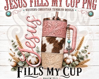 Jesus Enche Meu Copo PNG, Design Cristão de Cowgirl do Oeste para Copo (Download Digital)