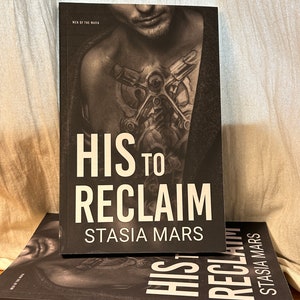 His to Reclaim by Stasia Mars Signed Paperback