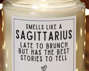 Smells Like a Sagittarius 4oz Candle Funny Zodiac Gift for Her, Quirky Birthday Gift for Bestie, Roommate, Astrology Lover, Christmas Candle