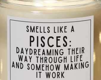 Smells Like a Pisces 4oz Candle Funny Astrology Gift for Pisces Bestie, Quirky Birthday Candle, Daydreamer Zodiac Roommate Christmas Idea