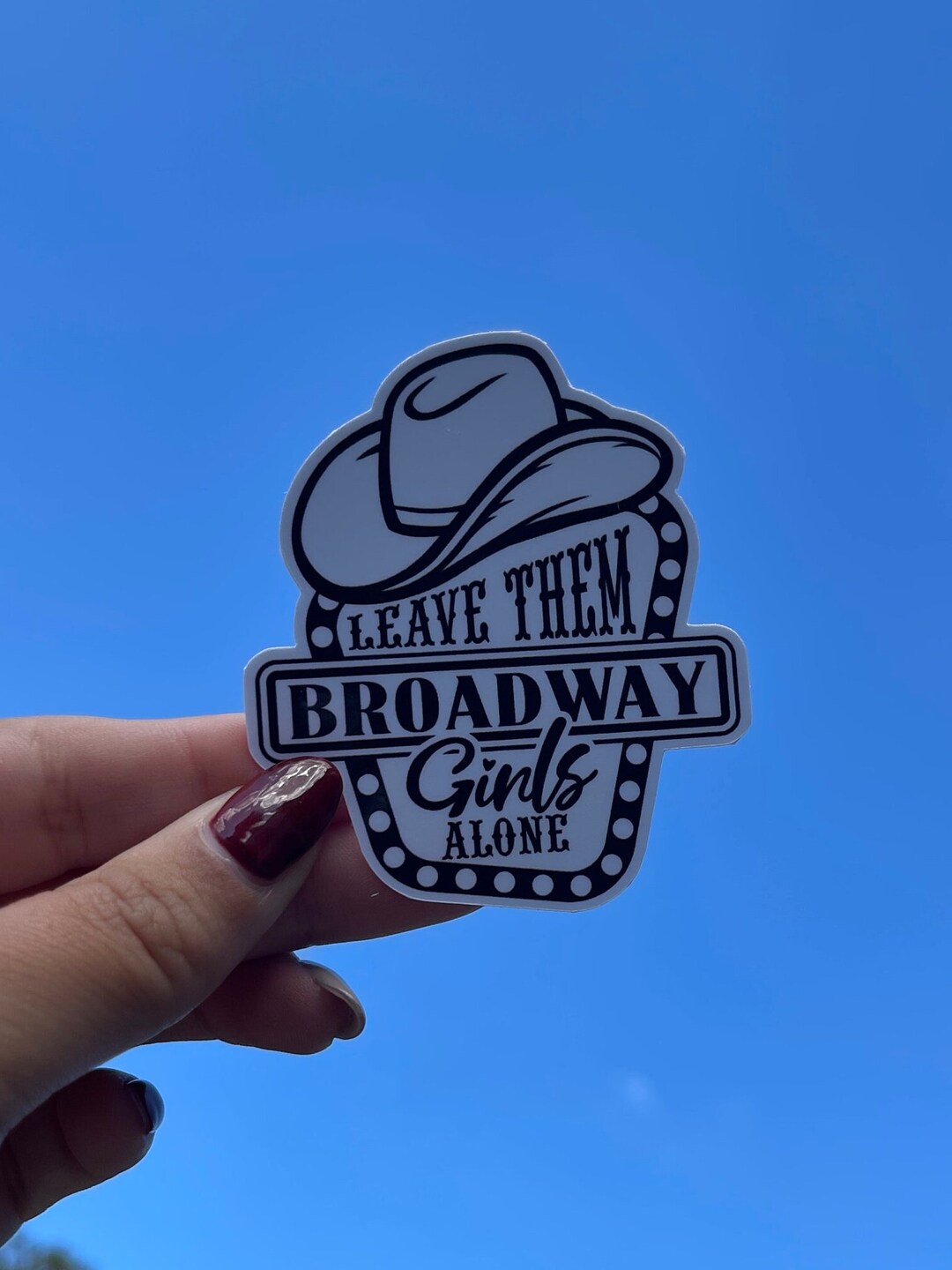 Leave Them Broadway Girls Alone Wallen Cowgirl Etsy