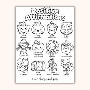 May include: A black and white colouring page titled Positive Affirmations featuring twelve illustrations of autumn-themed characters including a leaf, pumpkin, acorn, owl, scarecrow, apple, sunflower, mug, squirrel, hay bale, corn, and fox with text.