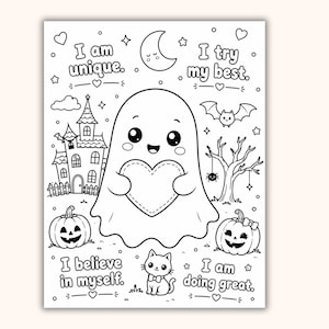 May include: A black and white coloring page featuring a central ghost holding a heart, surrounded by a haunted house, pumpkins, a cat, a bat, and a moon. The text reads: I am unique, I try my best, I believe in myself, and I am doing great.