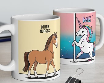 Funny Nurse Coffee Mug, Unicorn vs Horse, Gag Gift