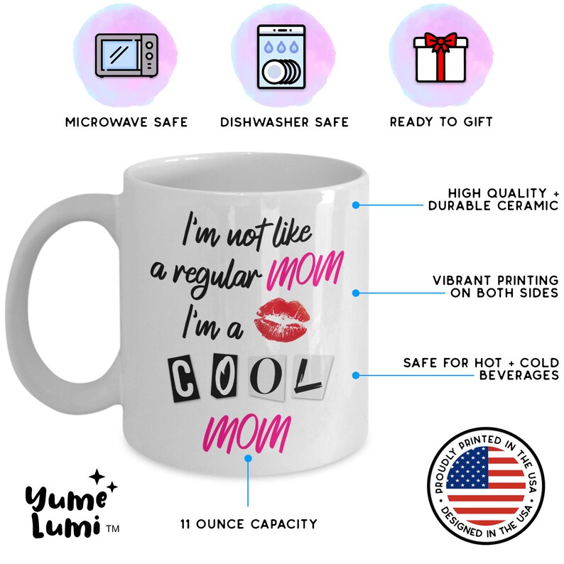 A left-handed perspective of the "I'm Not Like a Regular Mom, I'm a Cool Mom" mug, highlighting the easy-to-hold handle and high-quality ceramic finish. This funny yet practical cup is perfect for everyday use, whether for coffee, tea, or hot chocolate.