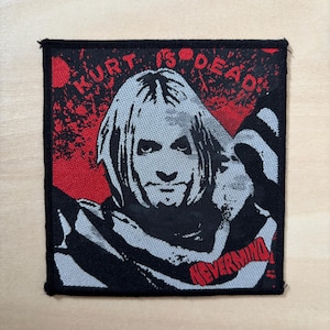 Nirvana - Kurt Is Dead Nevermind / Parche tejido original de 1994
