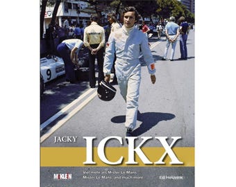 Jacky Ickx - Mister Le Mans: Racing Biography Book, McKlein Photos