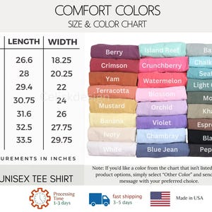 Puede incluir: Una tabla de tallas y colores para camisetas unisex Comfort Colors 1717. La tabla muestra las medidas en pulgadas, que van desde la talla S hasta la 4XL. Se muestra una amplia gama de colores, incluyendo Berry, Crimson y Mostaza. La imagen tambi&eacute;n incluye informaci&oacute;n sobre el procesamiento y el env&iacute;o.