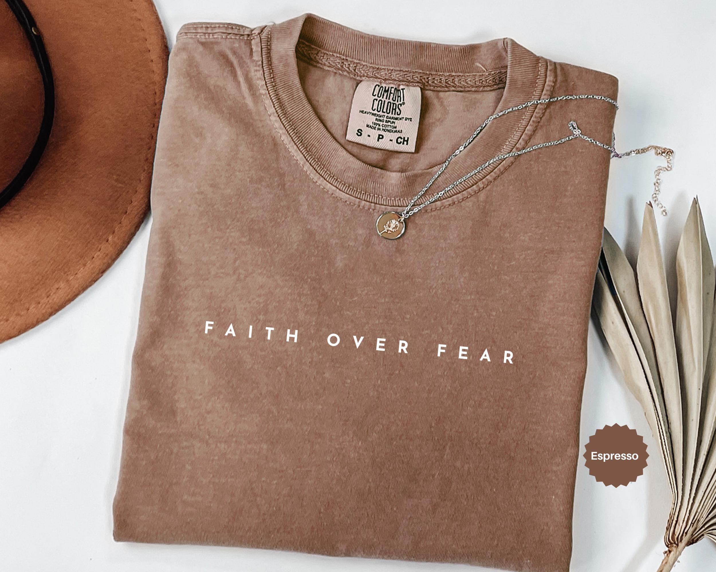 Comfort Colors® Faith Over Fear Shirt for Men & Women, Christian Shirt ...