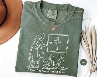 I Teach Tiny Humans About Jesus Shirt, Christian Teacher Shirt, Bible School Tee, Sunday School Shirt, First Day of School Teacher,Jesus Tee