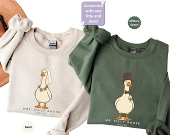 Mrs. and Mr. Silly Goose Sweatshirts, Newlyweds Hoodie,Matching Married Couple Tee,Cute Couple Anniversary Crewneck, Honeymooning Sweatshirt