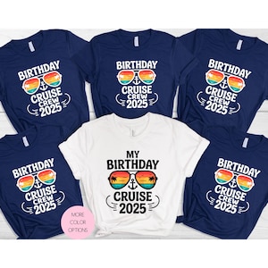 My Birthday Cruise 2025 Shirt Cruise Birthday Tshirt Birthday Cruising Shirt Cruise Group Shirt Cruise Crew Birthday Cruising Shirt Family