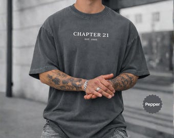 Comfort Colors® Chapter Birthday Shirt for Men and Women, Custom Year Top, 21st Birthday Gift, Personalized Milestone Tee, Number Birthday