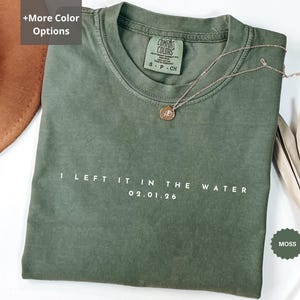 Custom Baptism Shirt Comfort Colors Baptism Tshirt Adult Baptism Gift Left It In The Water Shirt Baptism Shirt Women & Men Teen Baptism Gift