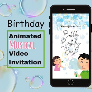 May include: A smartphone screen displaying a birthday invitation with a blue and white background. The invitation features a cartoon illustration of two children blowing bubbles and the text "Please join us for a Bubbly Birthday Bash".