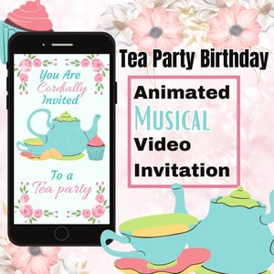 Girls Tea Party Birthday Invitation - Editable Template - Animated Musical Video Invite - Digital Evite