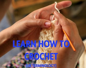 Apprenez à crocheter en terminologie britannique, Le guide ultime du crochet pour débutants, Guide du crochet pour débutants, Apprenez à crocheter