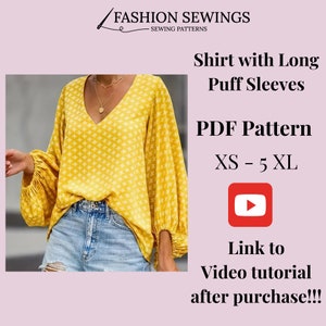 May include: A yellow shirt with a white pattern and long puff sleeves. The shirt has a V-neck and is shown on a model wearing blue denim shorts. The text on the image reads "Shirt with Long Puff Sleeves", "PDF Pattern", "XS - 5 XL", and "Link to Video tutorial after purchase!!!".
