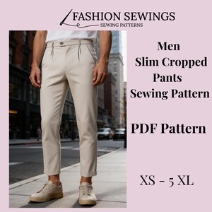 May include: Tan slim cropped pants sewing pattern. The image shows a person wearing beige pants with a button closure and front pleats. The text on the image says "Men Slim Cropped Pants Sewing Pattern PDF Pattern XS - 5 XL".