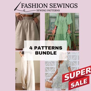 May include: A collage of four sewing patterns for clothing. The patterns include a pair of shorts, a pair of pants, a dress with a green geometric pattern, and a dress with a floral pattern. The text "4 PATTERNS BUNDLE" is in the center of the image. The text "SUPER SALE" is in the lower right corner of the image.