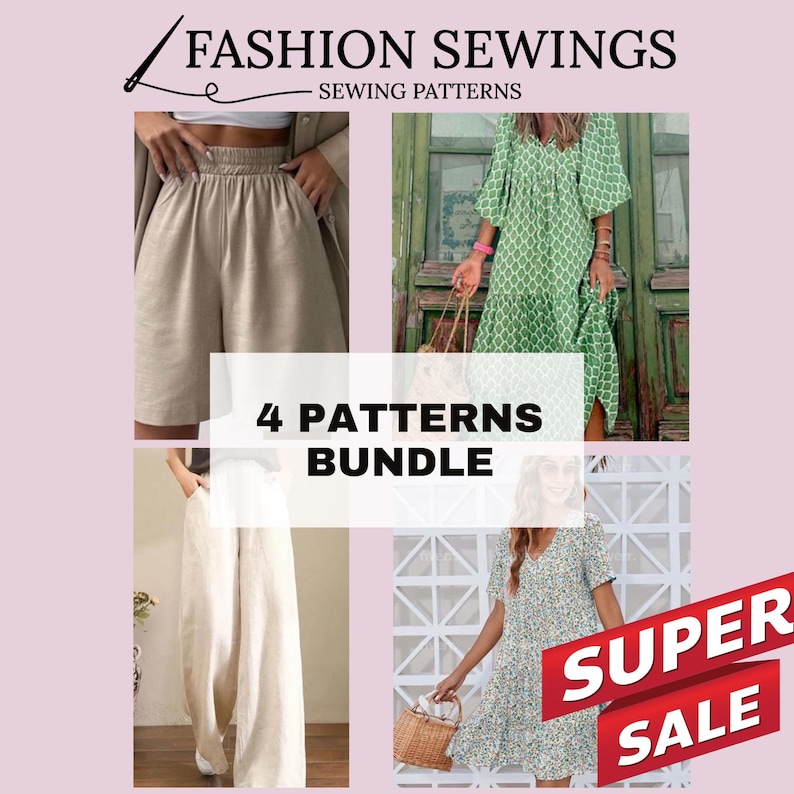 May include: A collage of four sewing patterns for clothing. The patterns include a pair of shorts, a pair of pants, a dress with a green geometric pattern, and a dress with a floral pattern. The text "4 PATTERNS BUNDLE" is in the center of the image. The text "SUPER SALE" is in the lower right corner of the image.