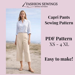 Może przedstawiać: Kobieta w jasnoniebieskiej koszuli i beżowych spodniach capri. Obraz zawiera tekst "Capri Pants Sewing Pattern" i "PDF Pattern XS - 4 XL". Widoczny jest również tekst "Easy to make!".