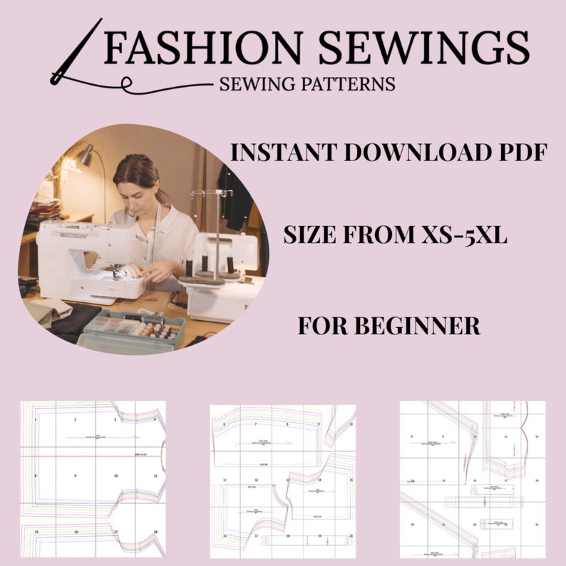 May include: A sewing pattern for a garment, with three different sizes shown. The pattern is for beginners and includes instructions for sewing a top. The pattern is available for download as a PDF file. The text on the image reads "FASHION SEWINGS - SEWING PATTERNS", "INSTANT DOWNLOAD PDF", "SIZE FROM XS-5XL", and "FOR BEGINNER".