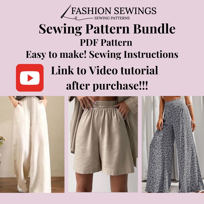 May include: A sewing pattern bundle for wide-leg pants, shorts, and a pair of wide-leg pants with a floral print. The image includes the text "Sewing Pattern Bundle", "PDF Pattern", "Easy to make! Sewing Instructions", "Link to Video tutorial after purchase!!!".