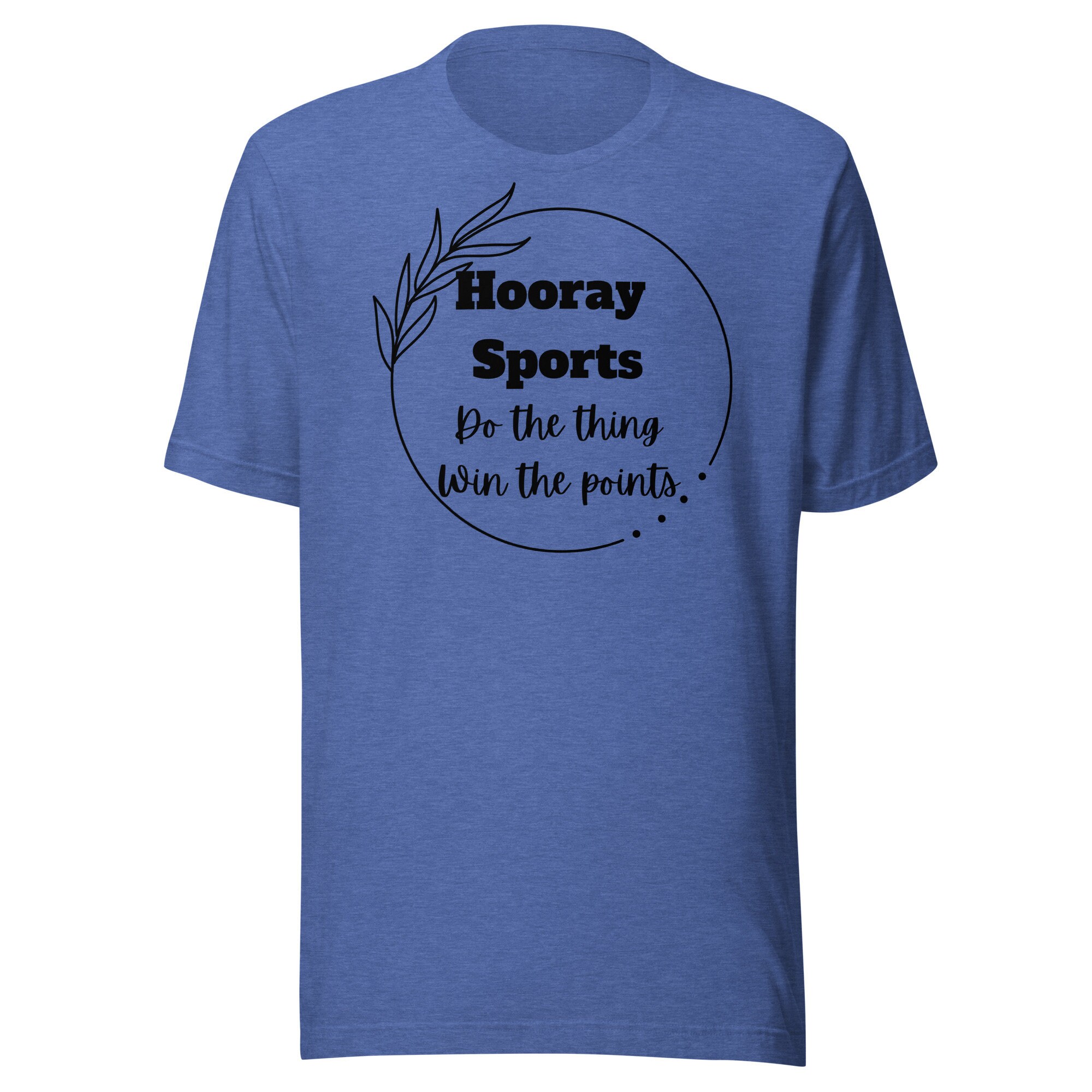 Hooray Sports, Do the Thing, Win the Points Shirt Sarcastic Nonsports