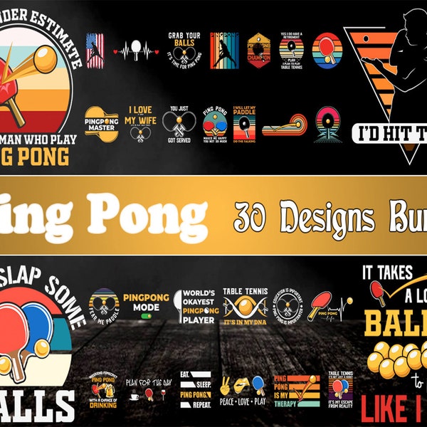 30 Editable Ping Pong T-Shirt Designs Bundle | Eps - Svg - Png - Dxf| Multiple File Format | Editable Design | Print on Demand