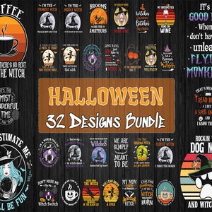 May include: A collection of 32 Halloween-themed designs featuring witches, brooms, coffee mugs, and other spooky imagery. The designs are in a variety of styles, including vintage, modern, and cartoonish. The text on the designs includes phrases like "It's the most wonderful time of the year", "I'm the oldest witch", and "Rockin' the dog mom and witch life".