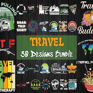 30 Editable Travel T-Shirt Designs Bundle | Eps - Svg - Png - Dxf| Multiple File Format | Editable Design | Print on Demand