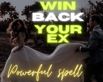 May include: A couple in a field, the woman in a white wedding dress, the man in a suit. The text "WIN BACK YOUR EX" is in yellow and white, with the words "Powerful spell" in yellow below.