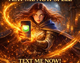 Text Me Now Spell | Urgent Text, Immediate Contact Ritual, Family Feud, Distant Lover