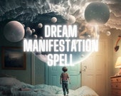 Dream Manifestation Spell, Manifest your Wildest Dreams, Bring Dreams to Reality, Lucid Dream Spell, Fast Working Magic, Quick Working Spell