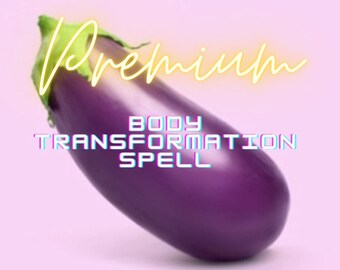 Premium Body Transformation Spell, Double Strength Casting, Quick Results