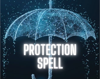 Protection Spell, Shielding Magic, Spell of Eternal Protection, Same day Spell Casting, Experienced Magic Practitioner