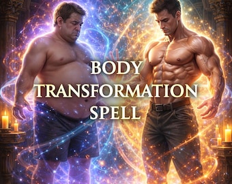 KRACHTIGE Body Change Spell - Transformeer je uiterlijk, instant, lichaamsontwikkeling, vorm je lichaam, transformatie van zelfliefde, schoonheidsspreuk
