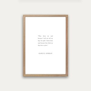 They Deem Me Mad,  Kahlil Gibran Quote, Printable wall art, Inspirational quote, Positive quotes, Gift
