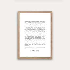 May include: A black and white image of a book page featuring a quote by Anais Nin. The quote explores the role of women in creation, drawing parallels between the natural world and the feminine experience.