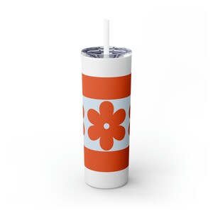 Skinny Tumbler with Straw 20oz Orange Light Blue Flower Power Design