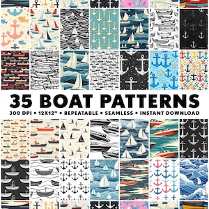 May include: A digital download of 35 boat themed patterns. The patterns are 12 inches by 12 inches and 300 DPI. The patterns are seamless and repeatable. The patterns feature boats, anchors, and waves in various colors and styles.